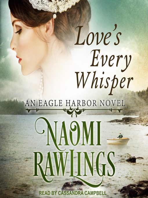 Title details for Love's Every Whisper by Naomi Rawlings - Wait list